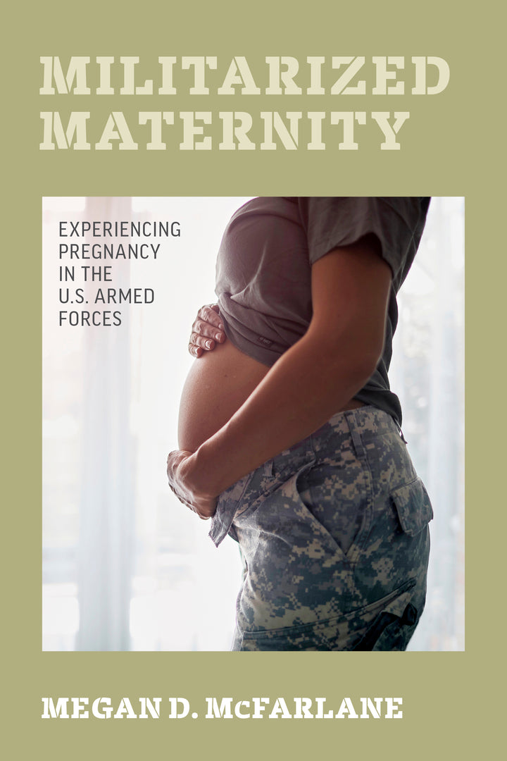 Cover image for Militarized Maternity ISBN 9780520344693